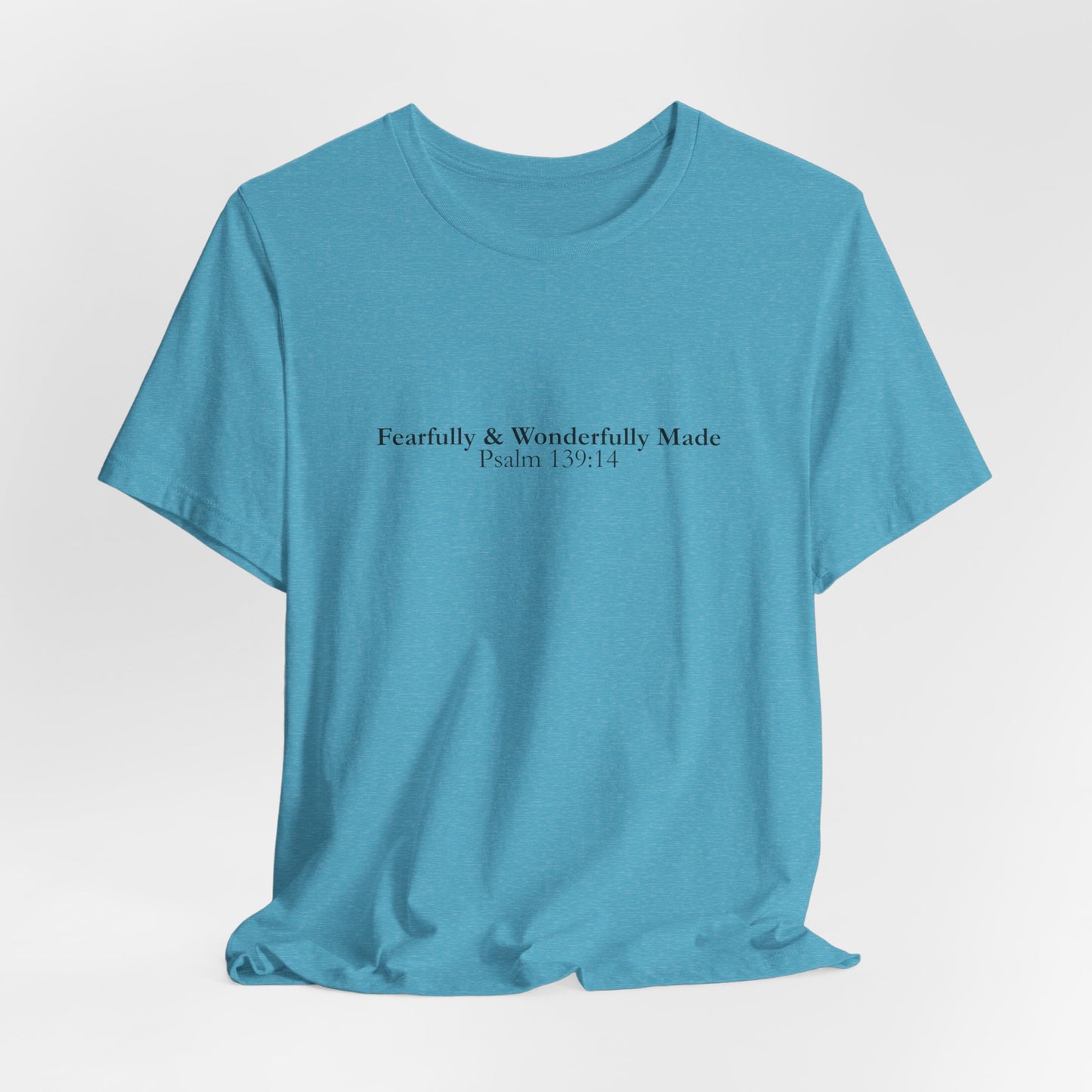 Fearfully & Wonderfully Made – Christian Minimalist T-Shirt (Psalm 139:14)