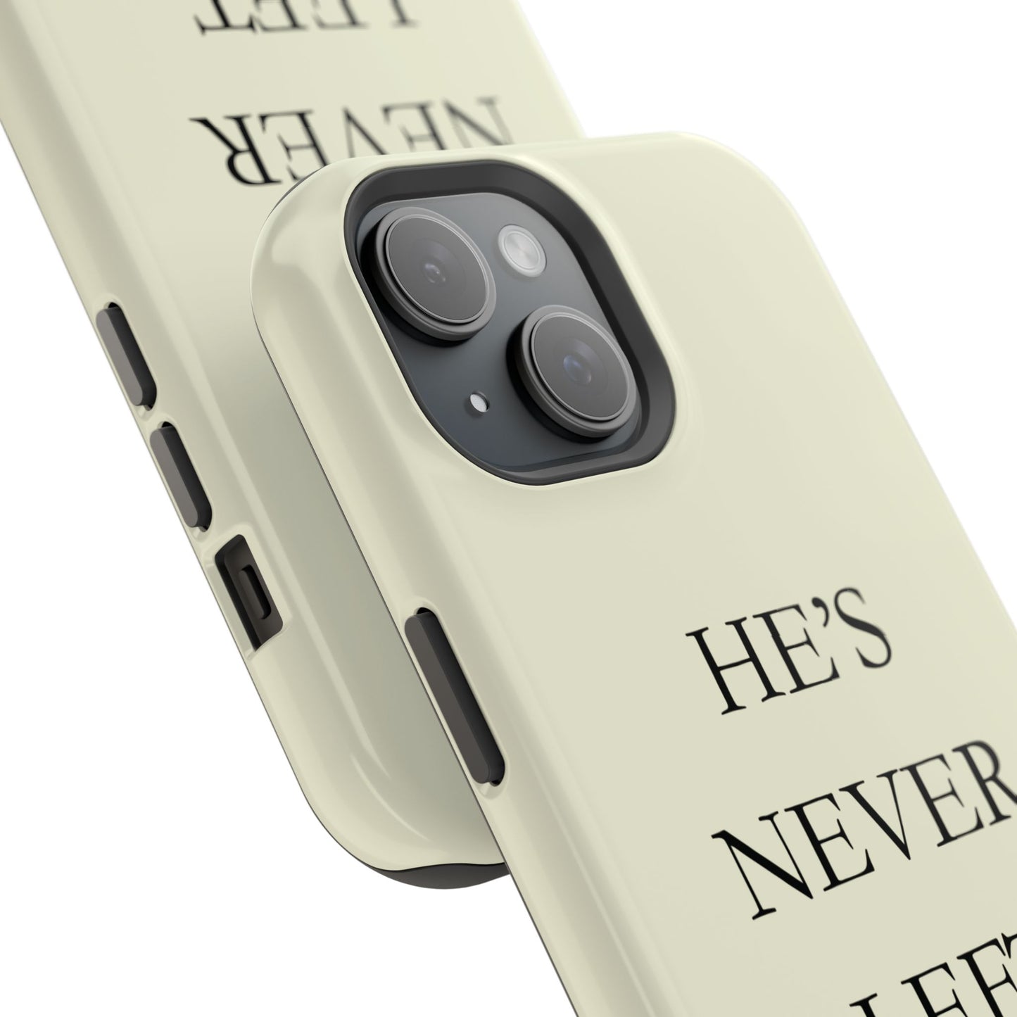 He’s Never Left You – Minimalist Christian Phone Case