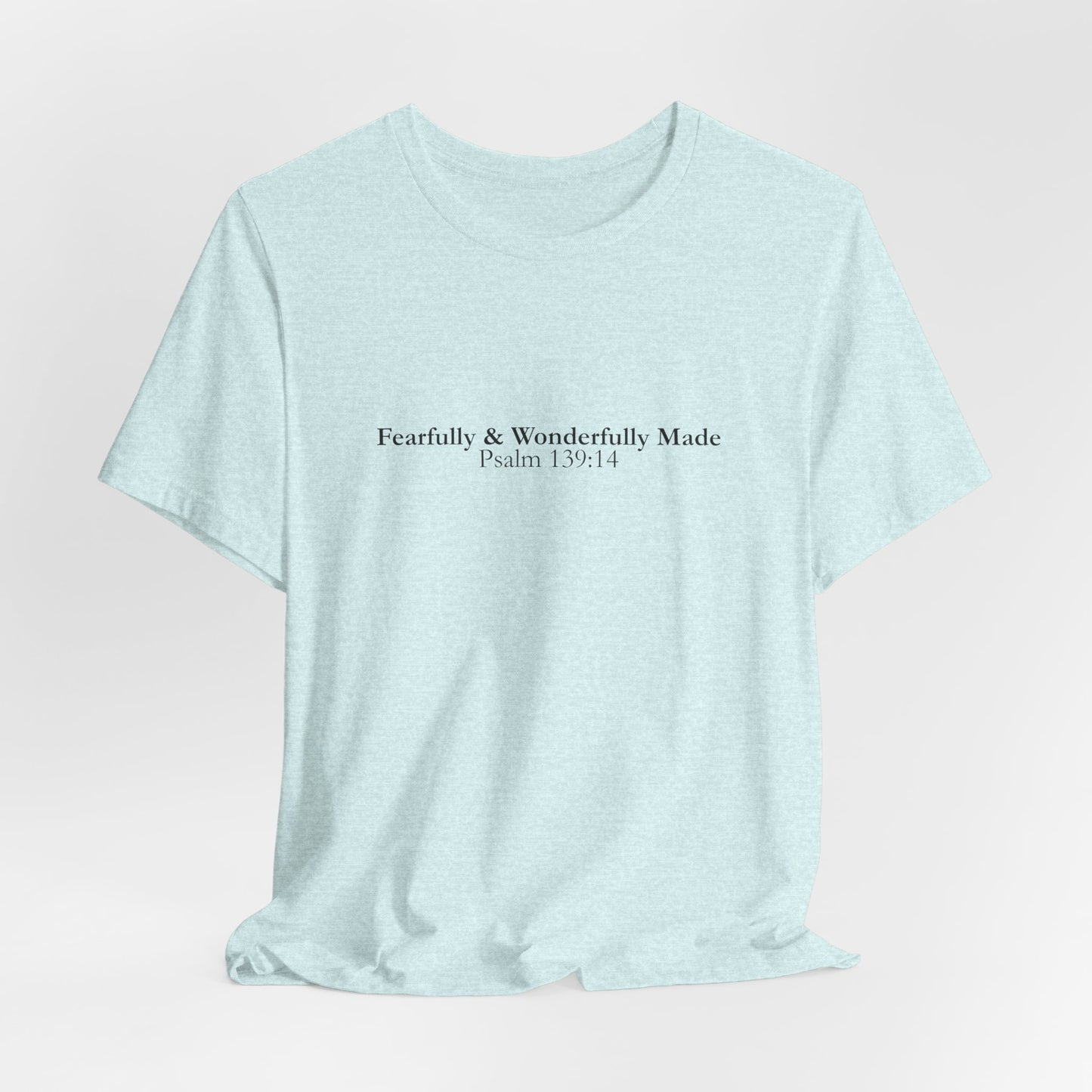 Fearfully & Wonderfully Made – Christian Minimalist T-Shirt (Psalm 139:14)