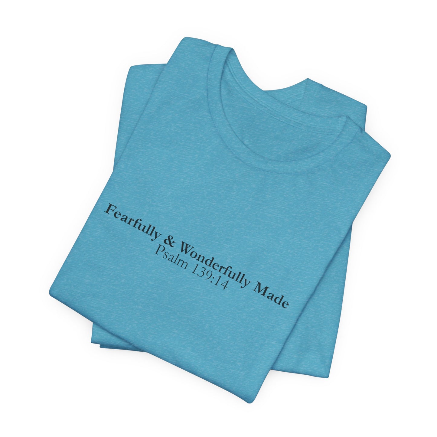 Fearfully & Wonderfully Made – Christian Minimalist T-Shirt (Psalm 139:14)