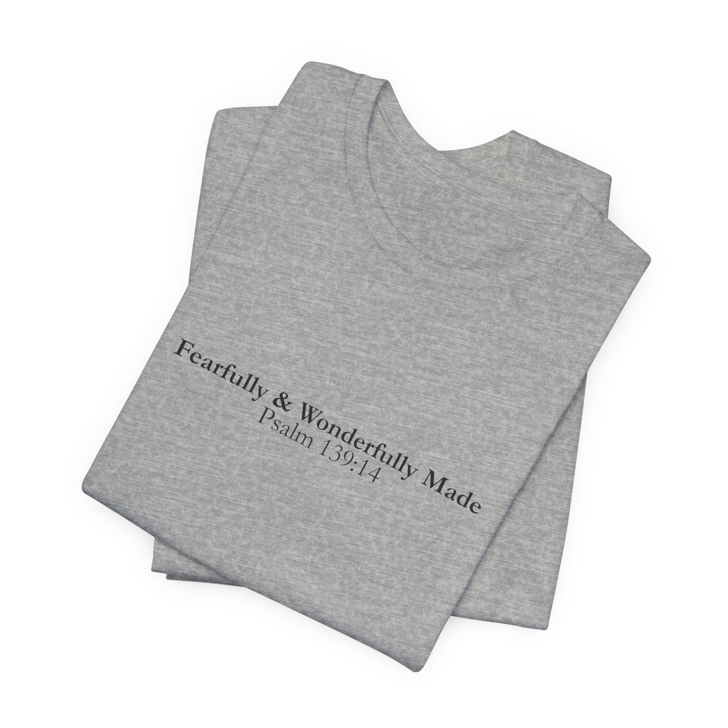 Fearfully & Wonderfully Made – Christian Minimalist T-Shirt (Psalm 139:14)