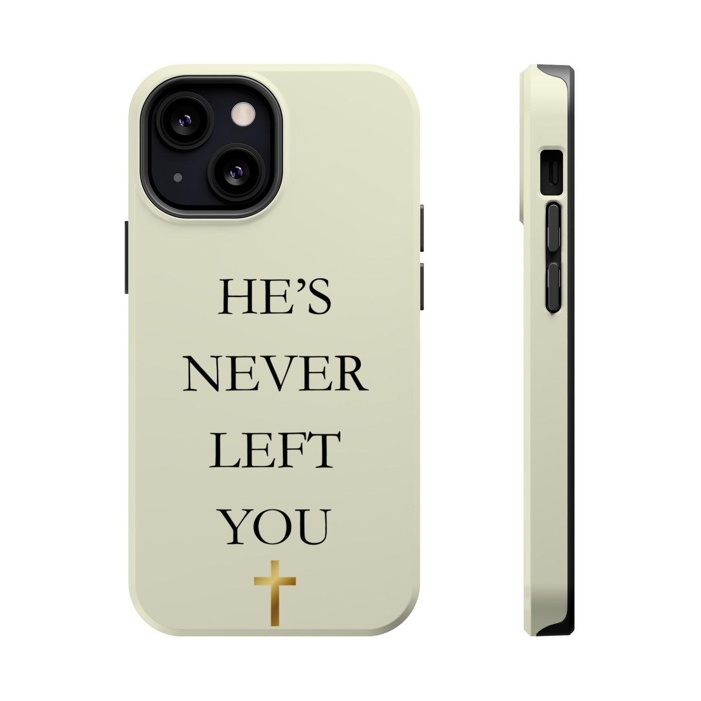 He’s Never Left You – Minimalist Christian Phone Case