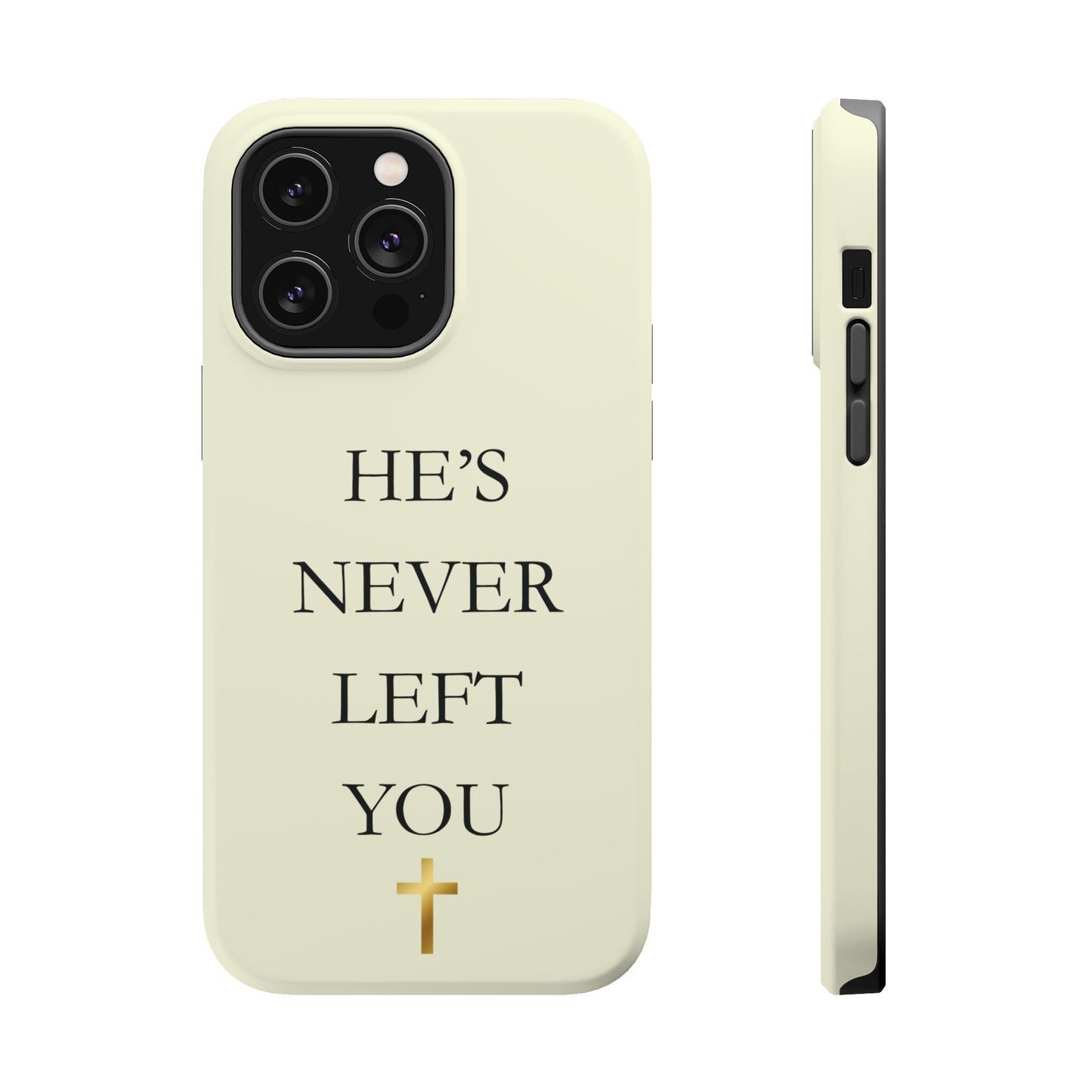 He’s Never Left You – Minimalist Christian Phone Case