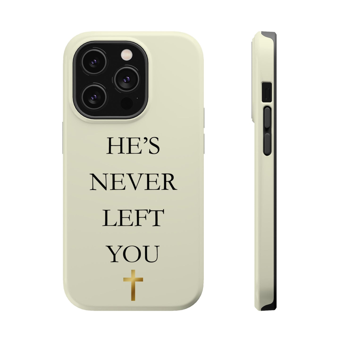 He’s Never Left You – Minimalist Christian Phone Case