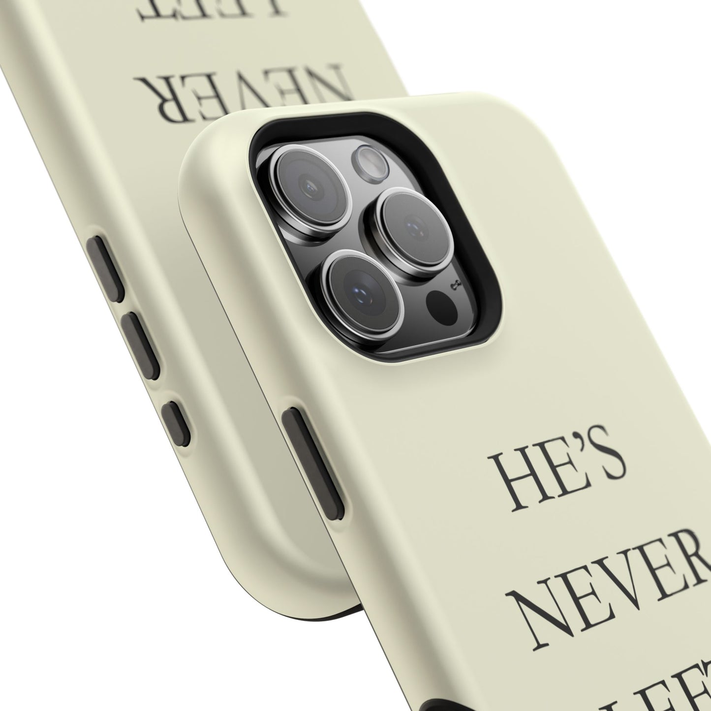 He’s Never Left You – Minimalist Christian Phone Case