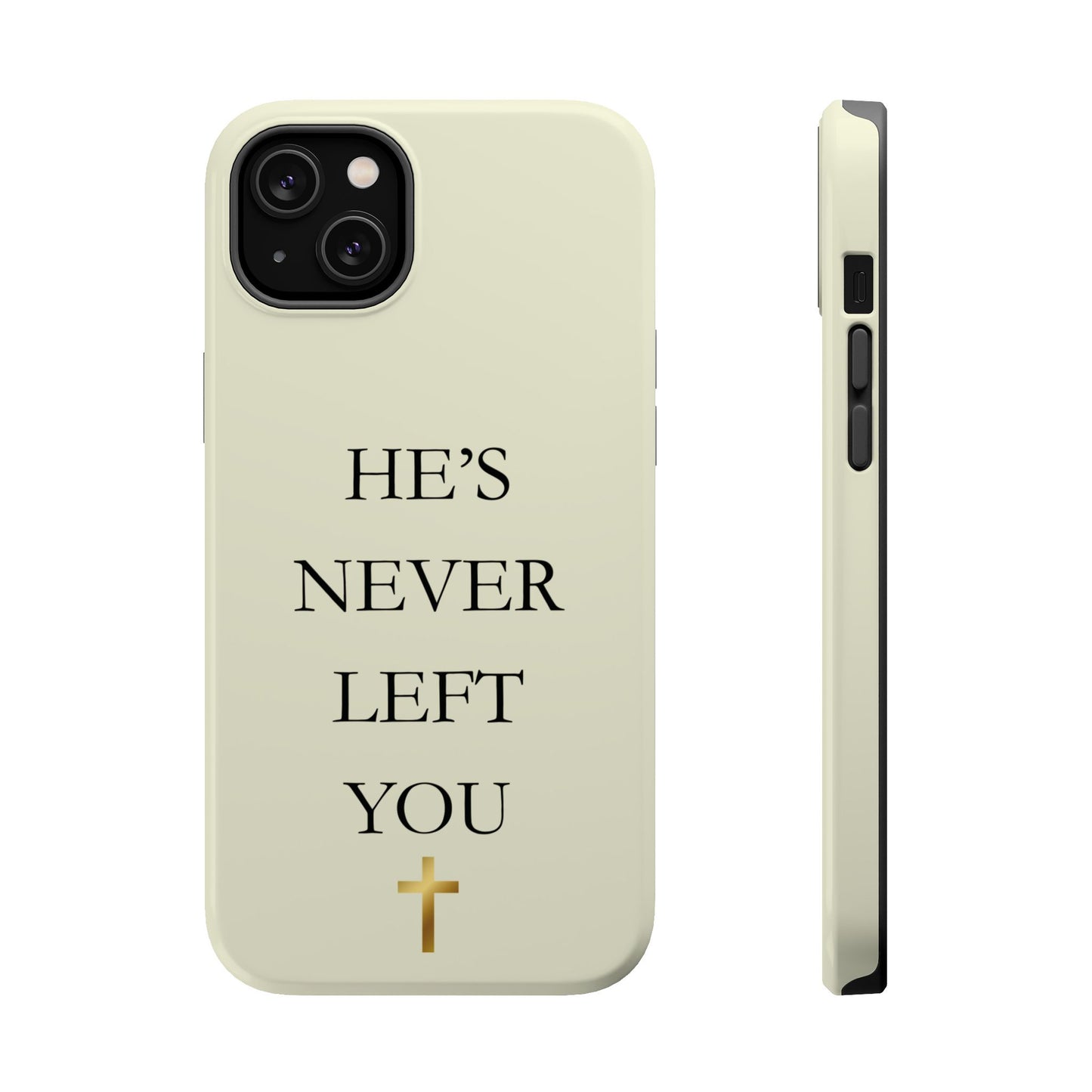 He’s Never Left You – Minimalist Christian Phone Case