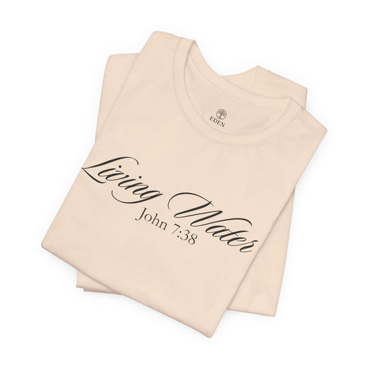 Living Water – Christian Minimalist T-Shirt (John 7:38)
