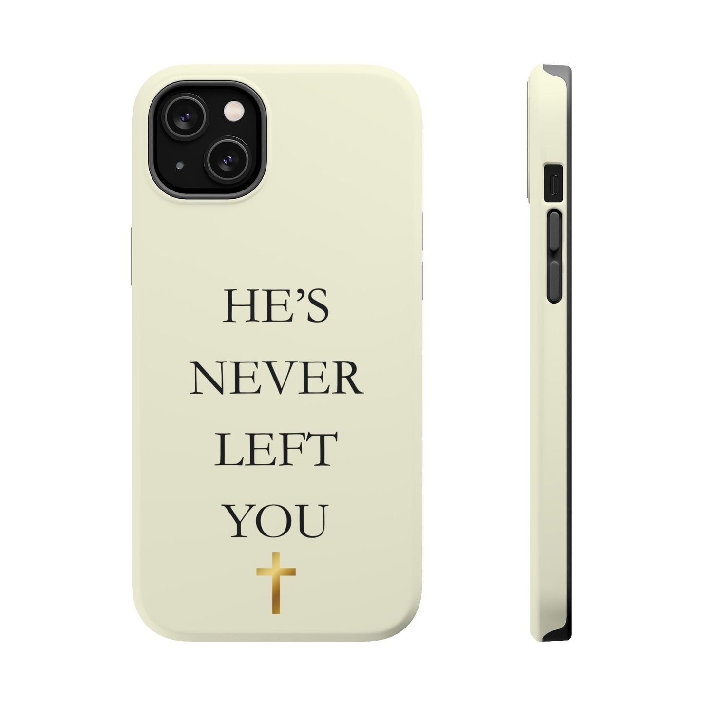 He’s Never Left You – Minimalist Christian Phone Case