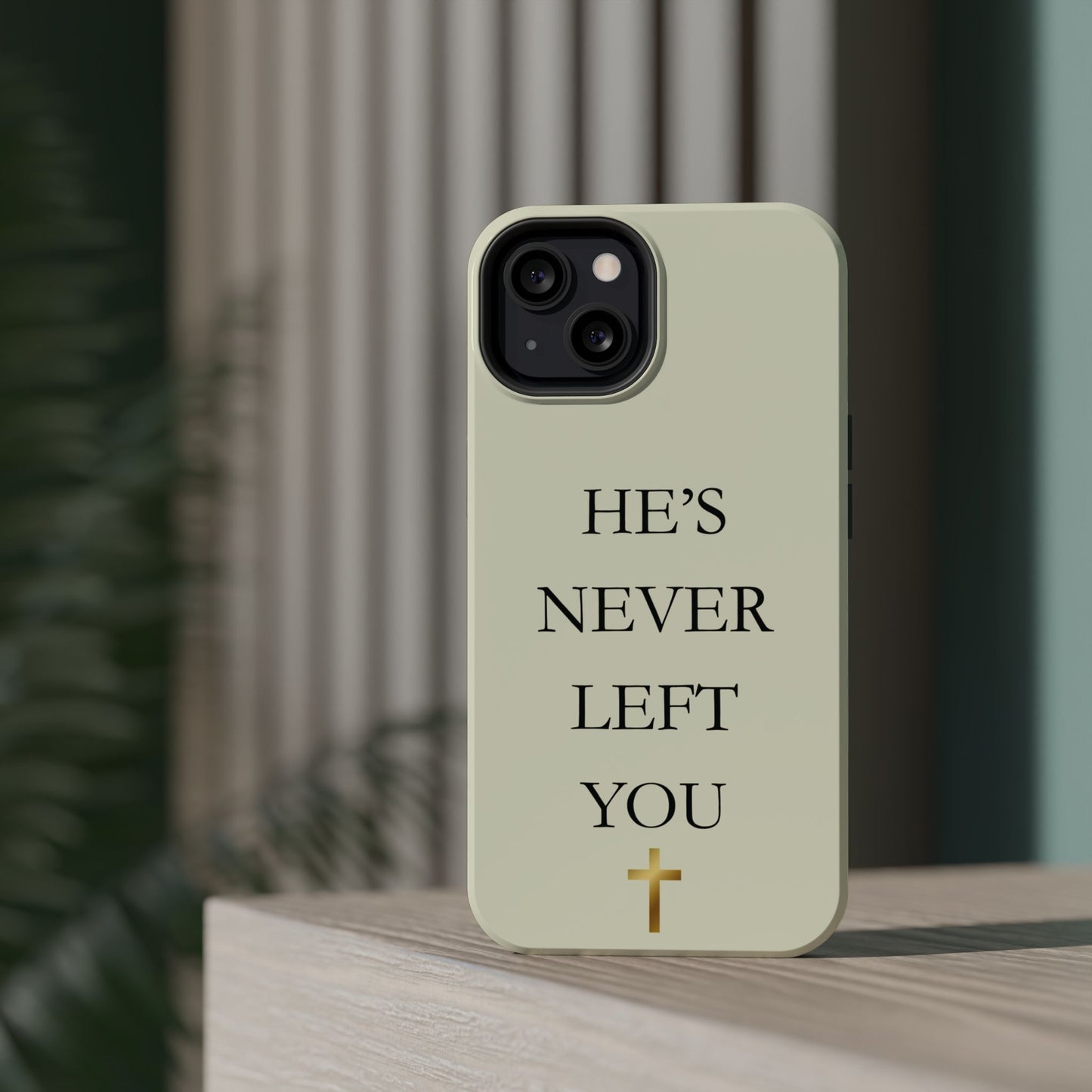 He’s Never Left You – Minimalist Christian Phone Case
