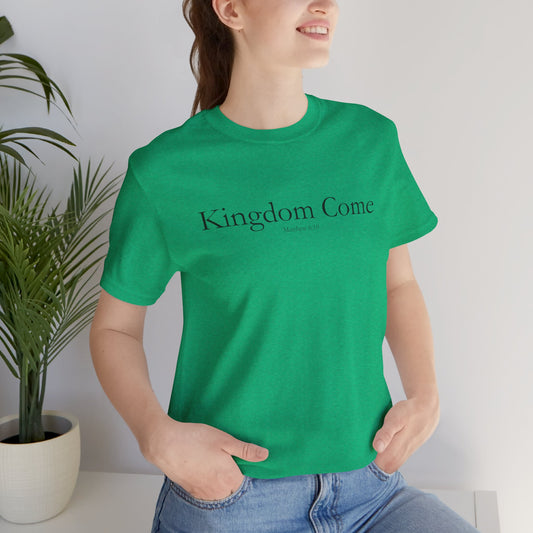 Kingdom Come – Christian Streetwear T-Shirt