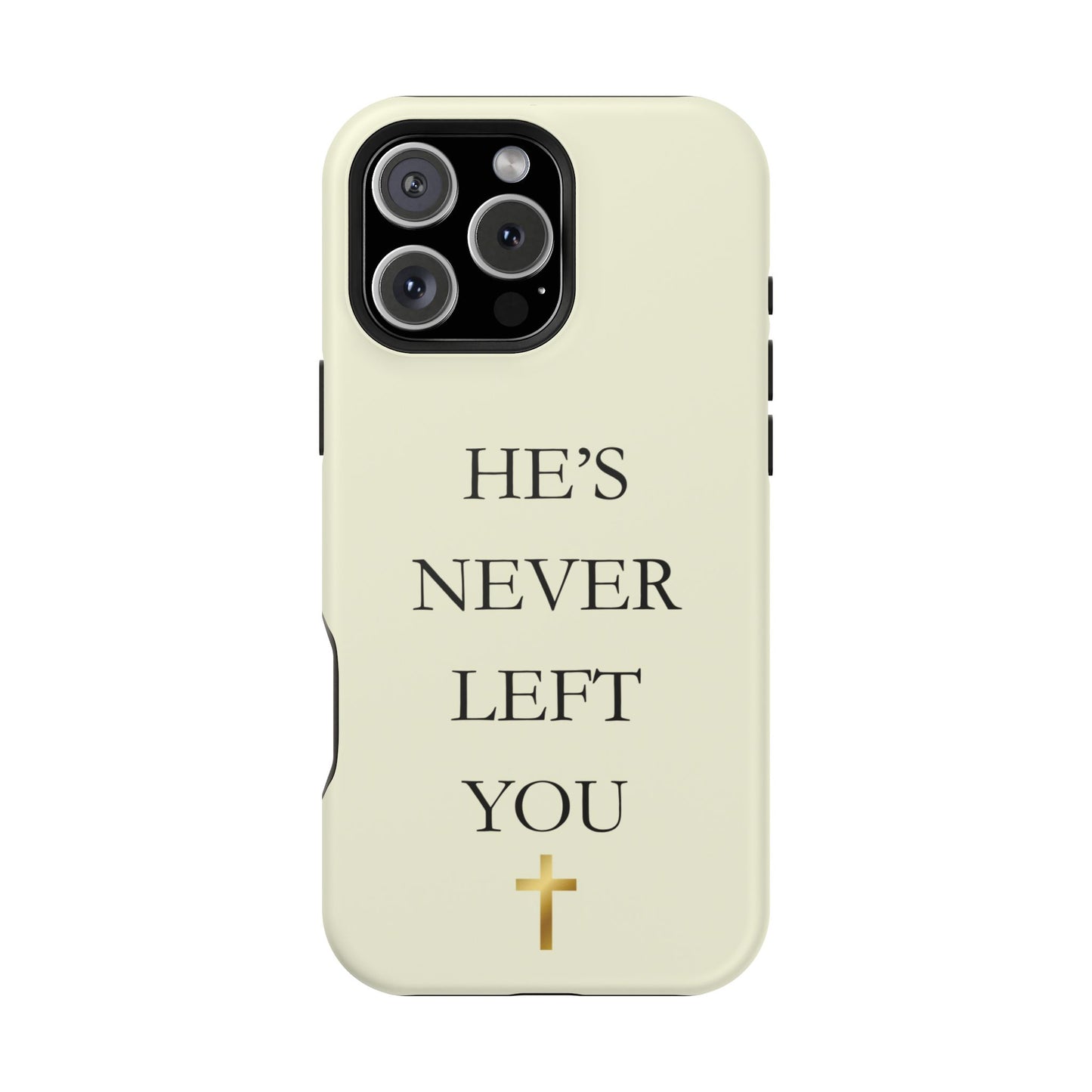 He’s Never Left You – Minimalist Christian Phone Case