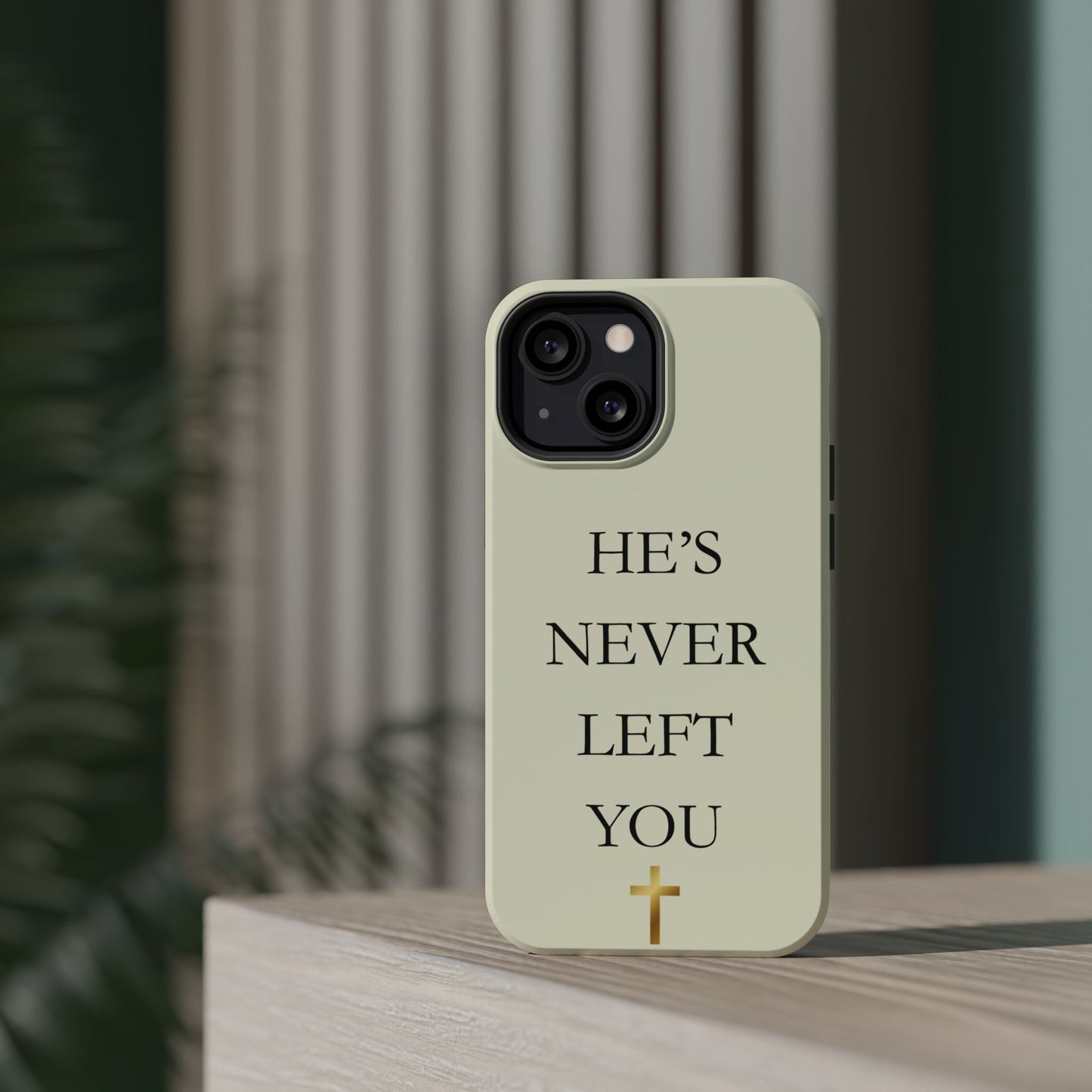 He’s Never Left You – Minimalist Christian Phone Case